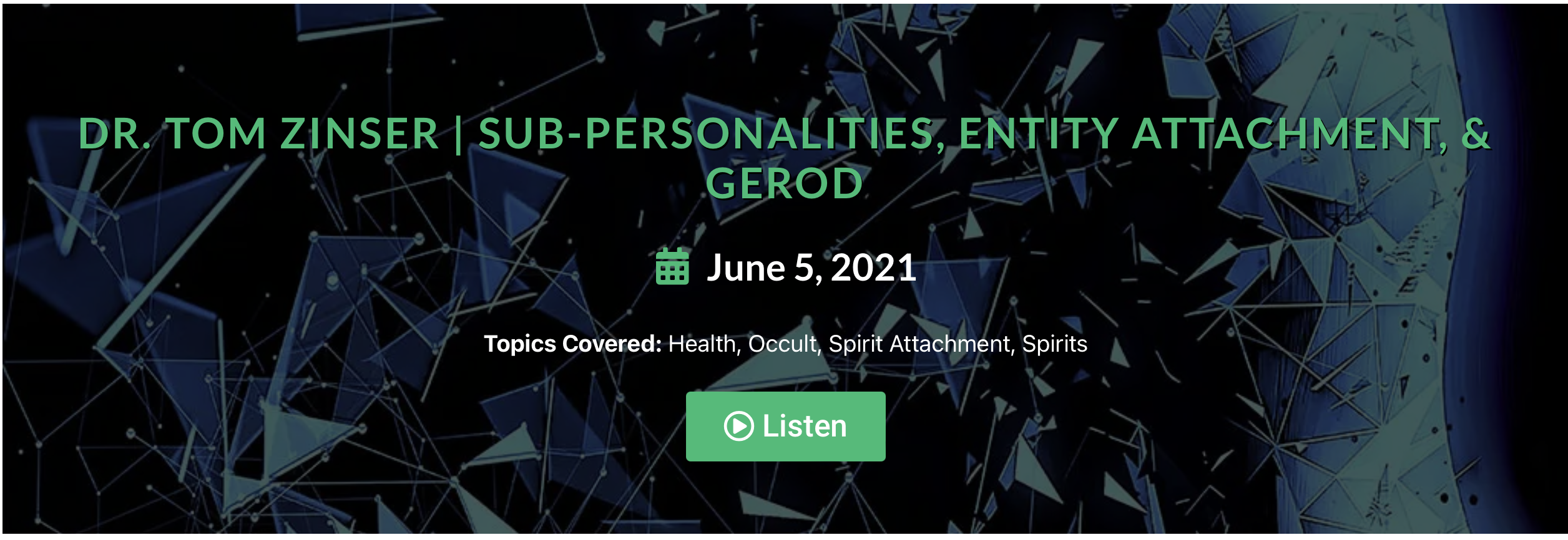 Cover frame of a podcast episode with Dr. Zinser around sub-personalities, entity attachment, and Gerod